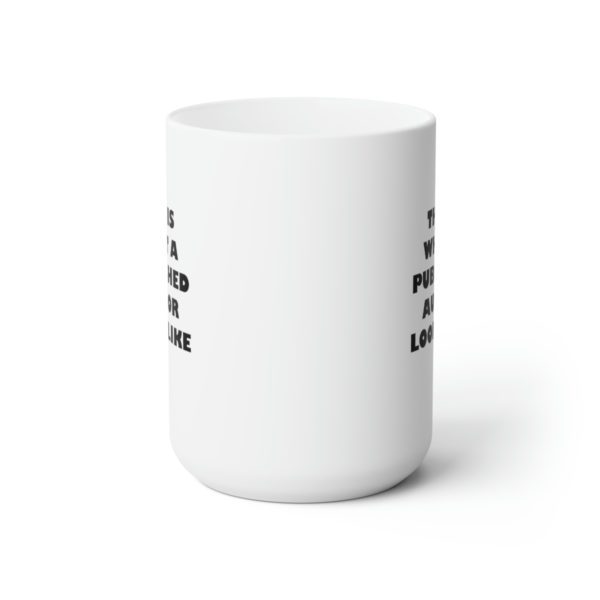 Published Author Mug 15 oz - Image 2