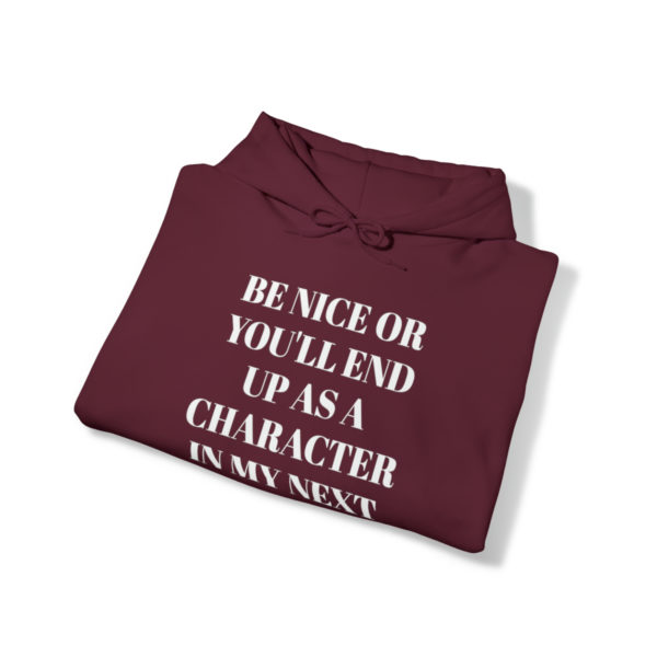 Be Nice Hooded Sweatshirt - Image 13