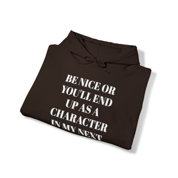 Be Nice Hooded Sweatshirt - Image 22