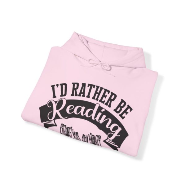 Rather Be Reading Hooded Sweatshirt - Image 122