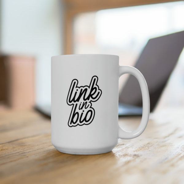 Link In Bio Mug 15oz